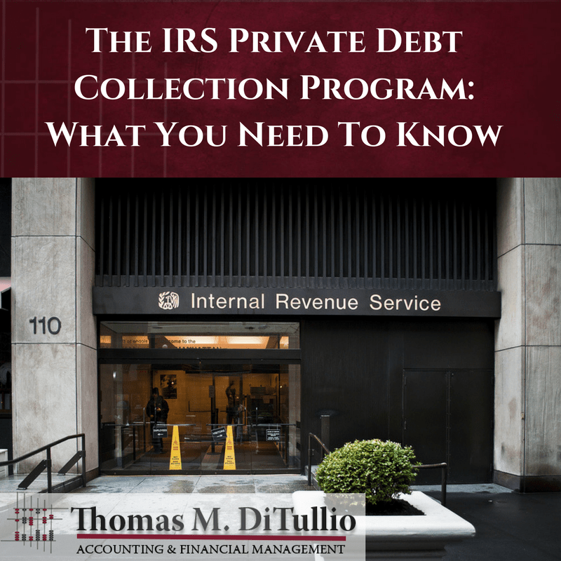 The IRS Private Debt Collection Program: What You Need To Know