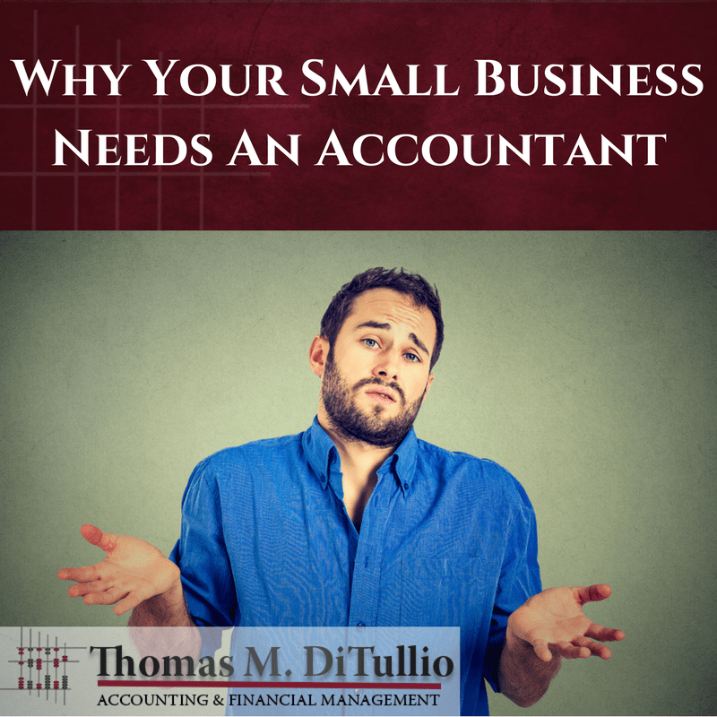 Why Your Small Business Needs An Accountant