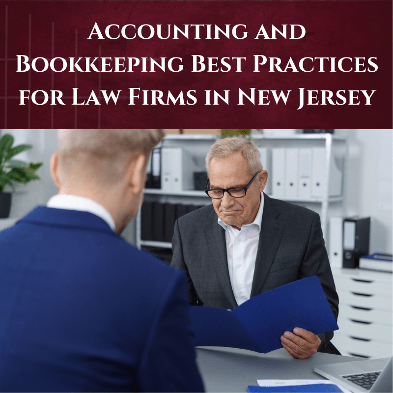 Accounting and Bookkeeping Best Practices for Law Firms in New Jersey