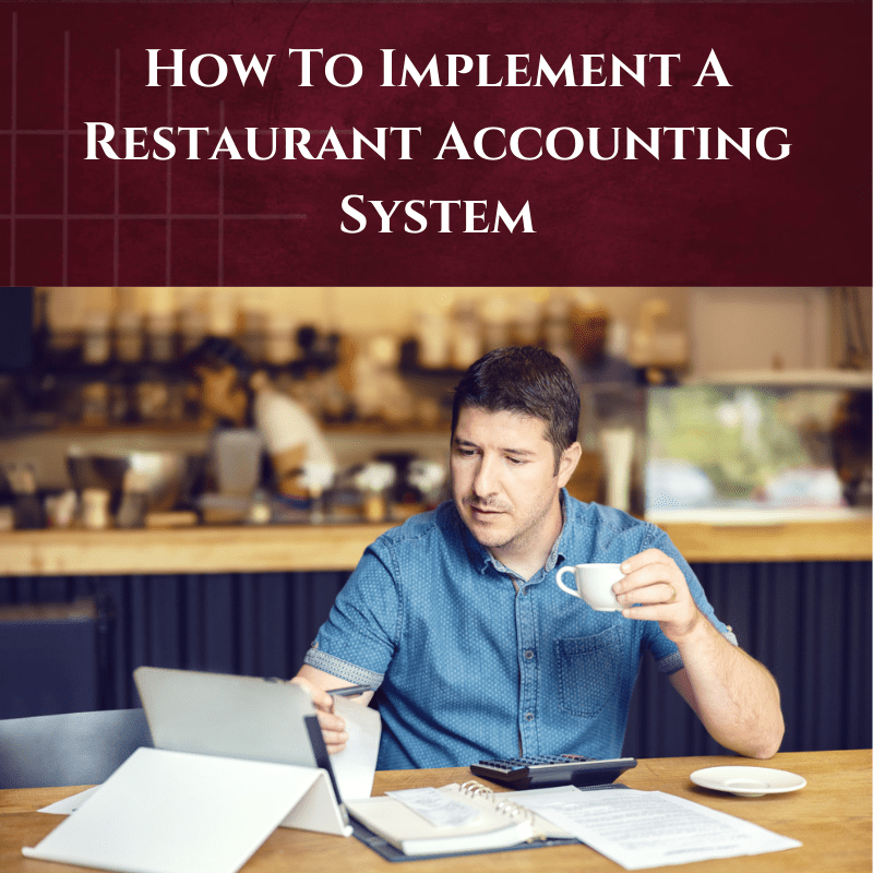 How To Implement A Restaurant Accounting System