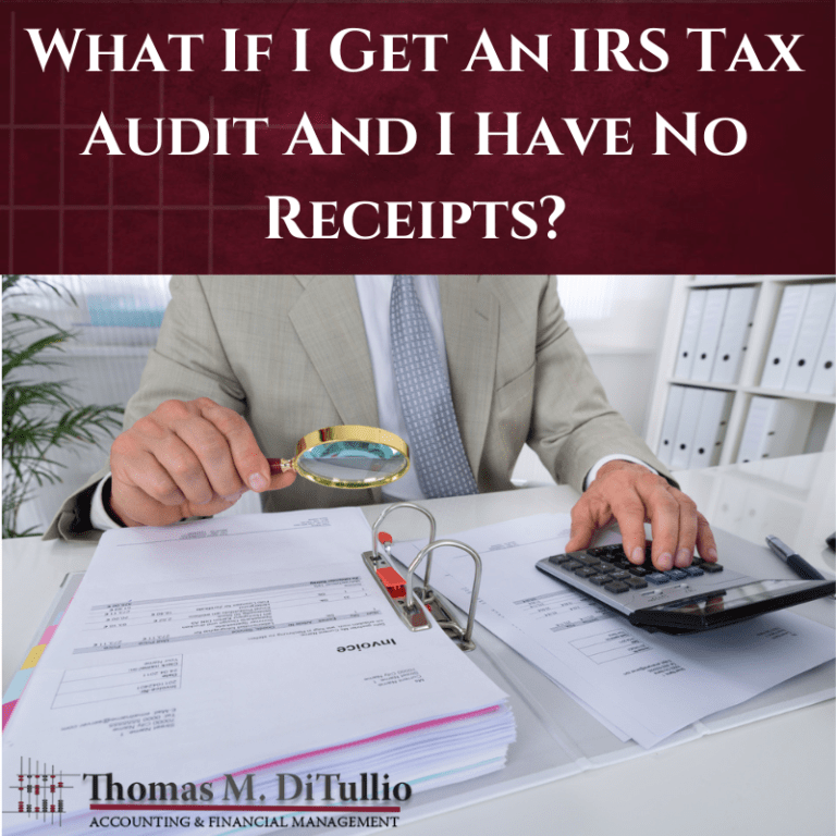 What If I Get An IRS Tax Audit And I Have No Receipts?