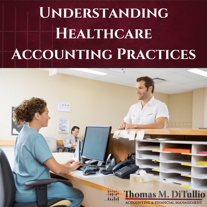 Understanding Healthcare Accounting Practices