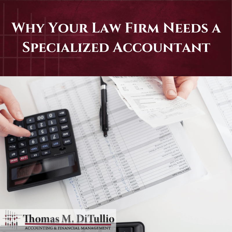 Why Your Law Firm Needs a Specialized Accountant