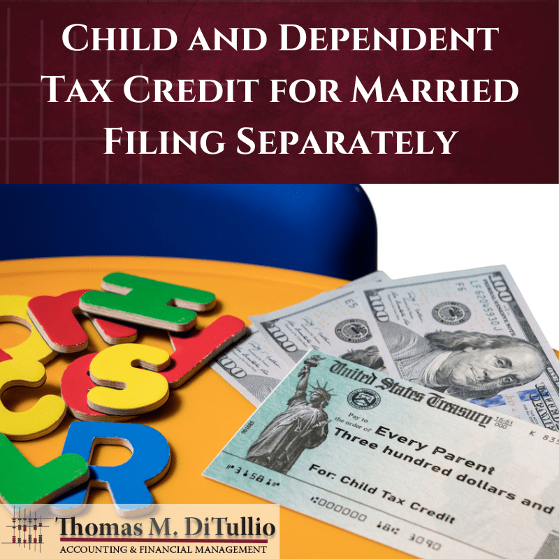 Child and Dependent Tax Credit for Married Filing Separately