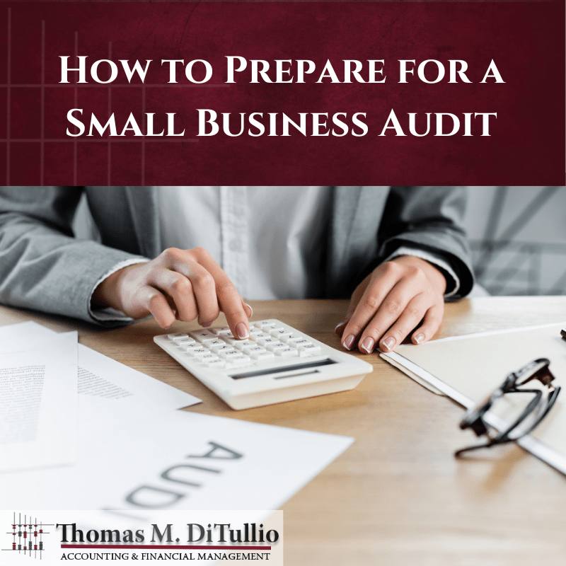 How to Prepare for a Small Business Audit