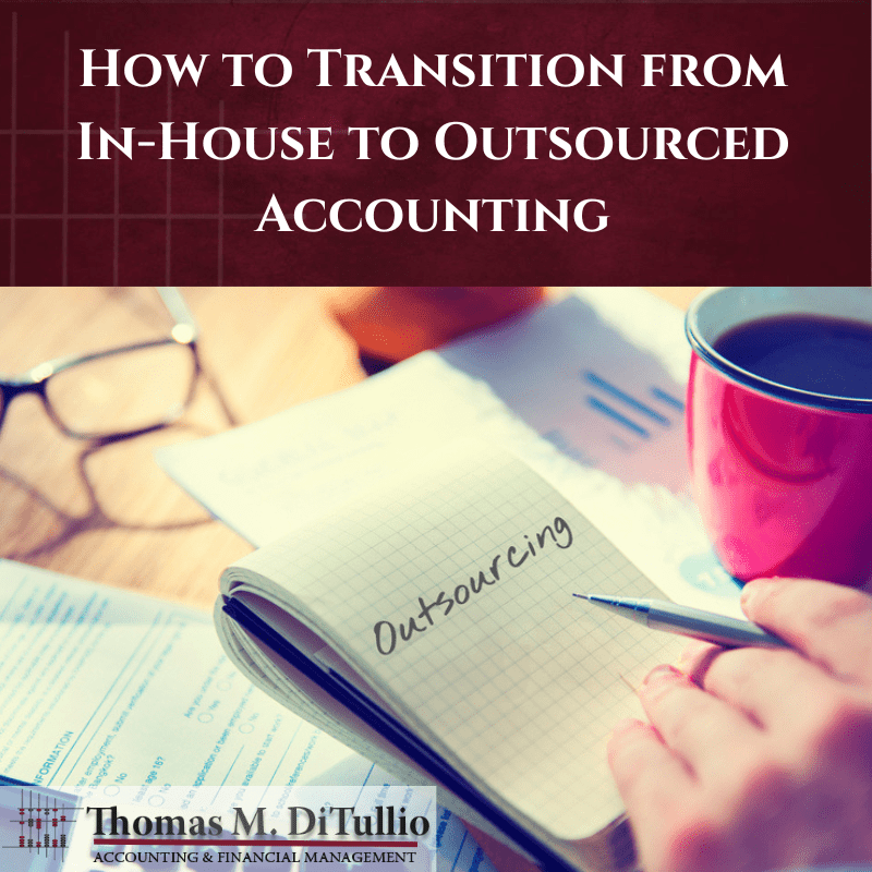 How to Transition from In-House to Outsourced Accounting
