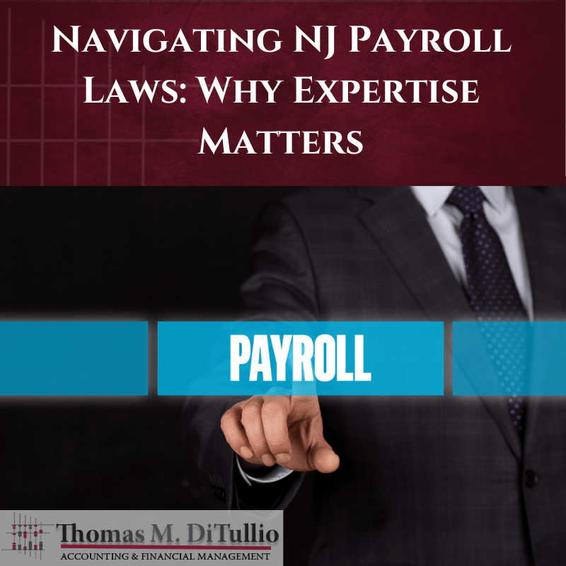 Navigating NJ Payroll Laws: Why Expertise Matters