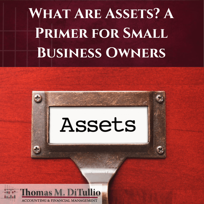 What Are Assets? A Primer for Small Business Owners